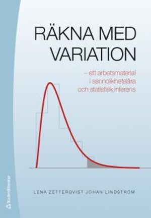 Räkna med variation - ett arbetsmaterial i sannolikhetslära och statistisk inferens | 1:a upplagan