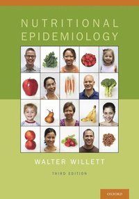 Nutritional Epidemiology - Walter C. Willett - Upplaga 3
