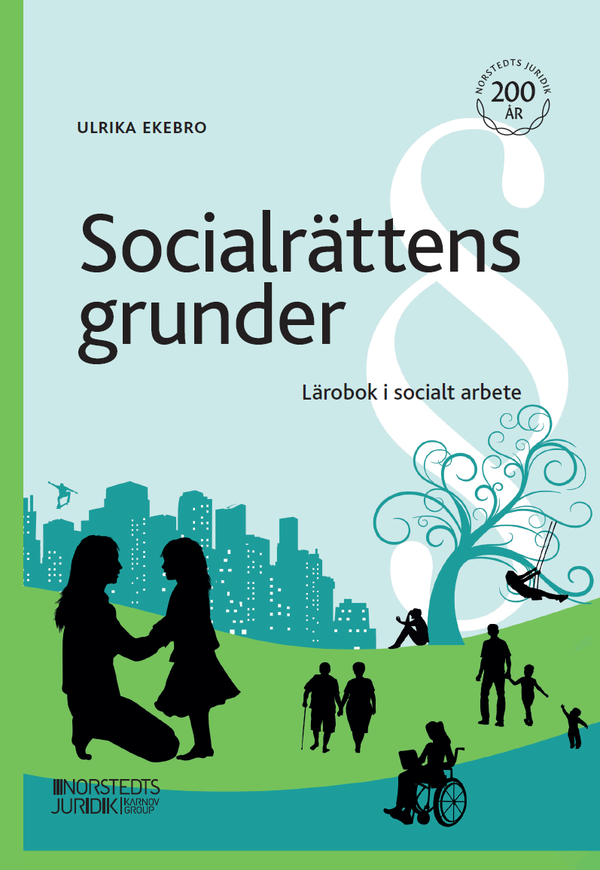 Socialrättens grunder : Lärobok i socialt arbete | 1:a upplagan