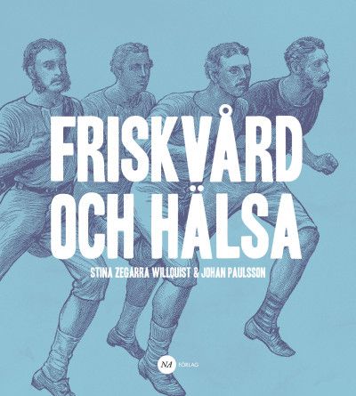 Friskvård och Hälsa | 0:e upplagan