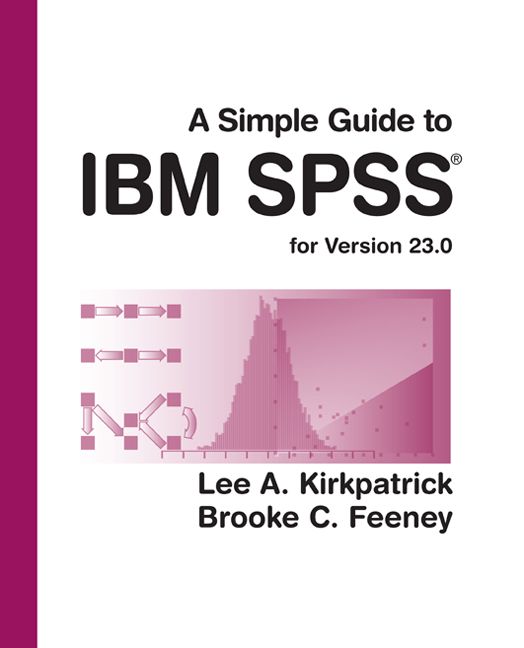 Simple guide to ibm spss statistics - version 23.0 | 14:e upplagan