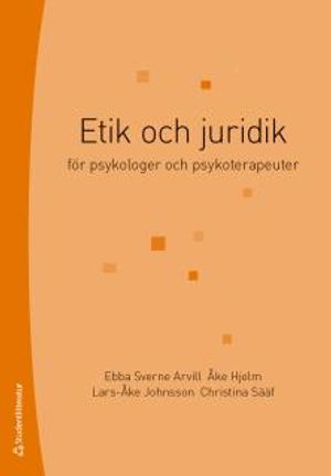 Etik och juridik - för psykologer och psykoterapeuter | 7:e upplagan