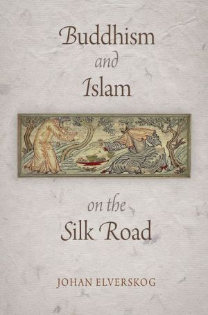 Buddhism and islam on the silk road