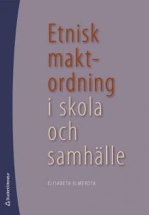 Etnisk maktordning i skola och samhälle | 1:a upplagan