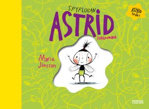 Spyflugan Astrid - Jubileumsbok