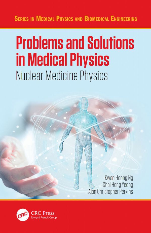 Problems and Solutions in Medical Physics | 1:a upplagan