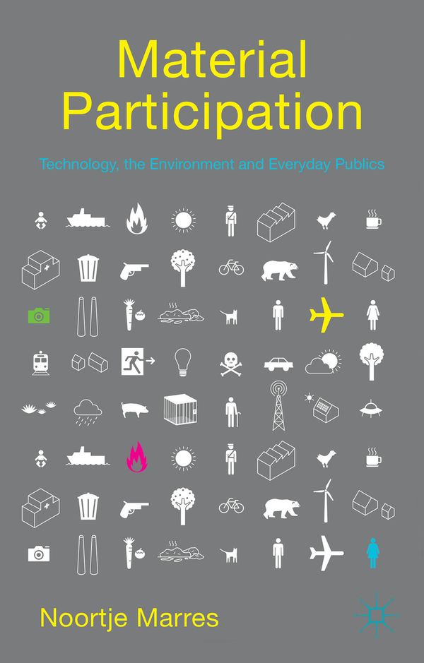 Material Participation: Technology, the Environment and Everyday Publics | 2:a upplagan