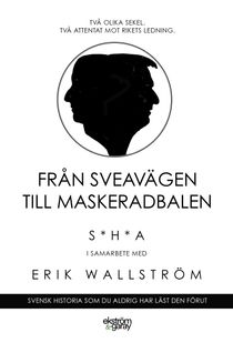 Från Sveavägen till Maskeradbalen