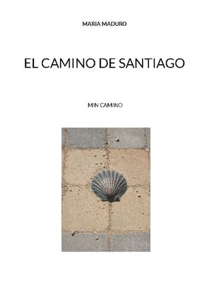 EL CAMINO DE SANTIAGO : MIN CAMINO | 1:a upplagan