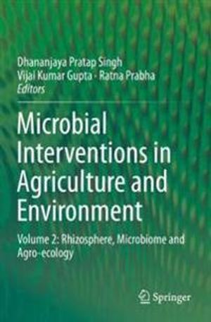 Microbial Interventions in Agriculture and Environment | 1:a upplagan