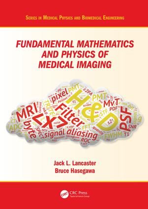 Fundamental Mathematics and Physics of Medical Imaging | 1:a upplagan