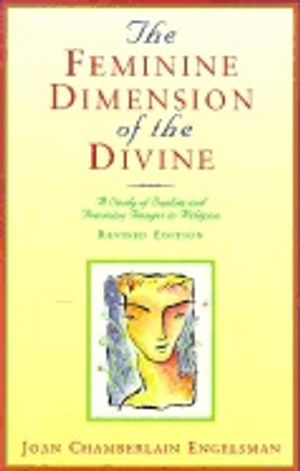 Feminine Dimension Of The Divine : A Study of Sophia and Feminine Images in Religion