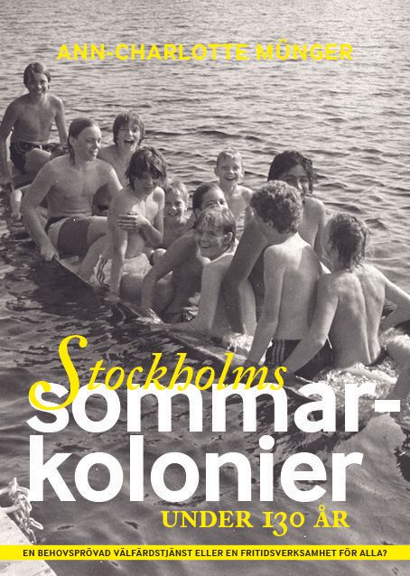 Stockholms sommarkolonier under 130 år | 1:a upplagan
