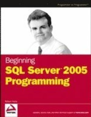 Beginning SQL ServerTM 2005 Programming | 1:a upplagan