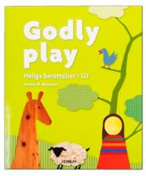 Godly play : heliga berättelser i Gamla testamentet | 1:a upplagan