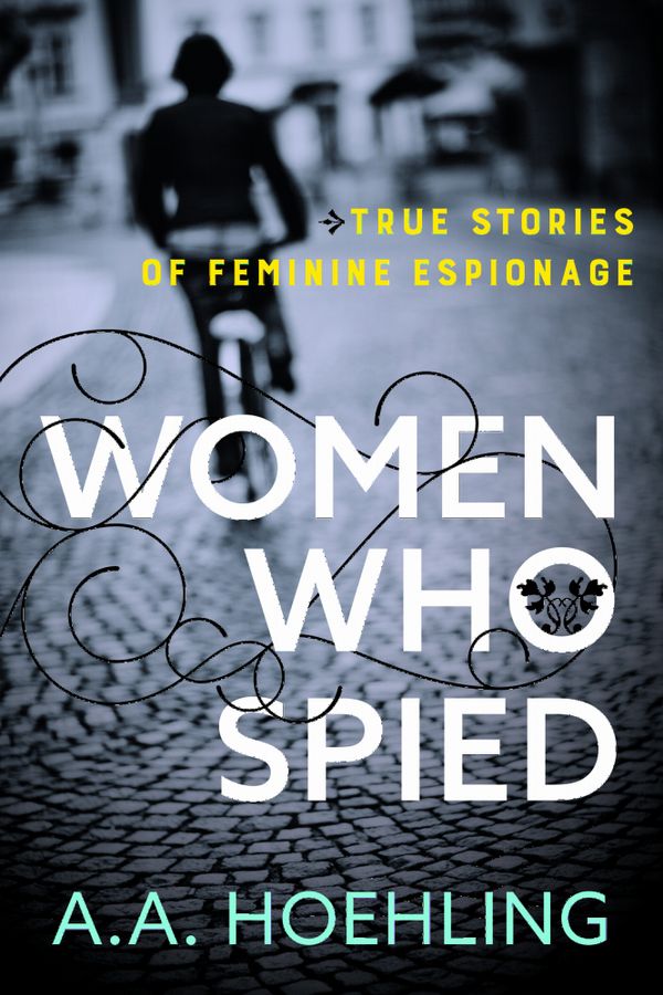 Women Who Spied | 0:e upplagan