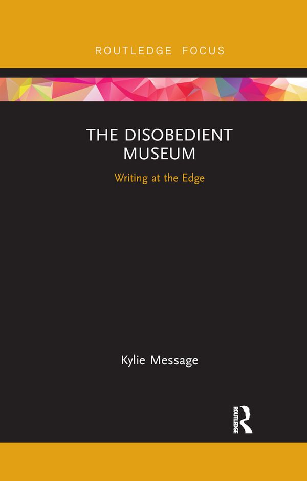 The Disobedient Museum | 1:a upplagan