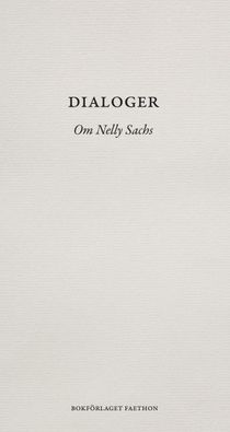 Dialoger. Om Nelly Sachs