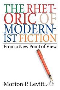 The Rhetoric of Modernist Fiction | 0:e upplagan
