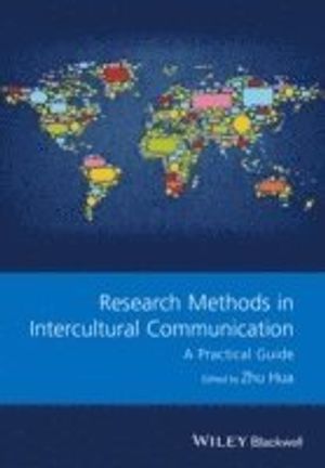 Research Methods in Intercultural Communication: A Practical Guide | 1:a upplagan