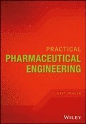 Practical Pharmaceutical Engineering | 1:a upplagan