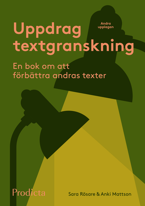 Uppdrag textgranskning. En bok om att förbättra andras texter. |  2:e upplagan