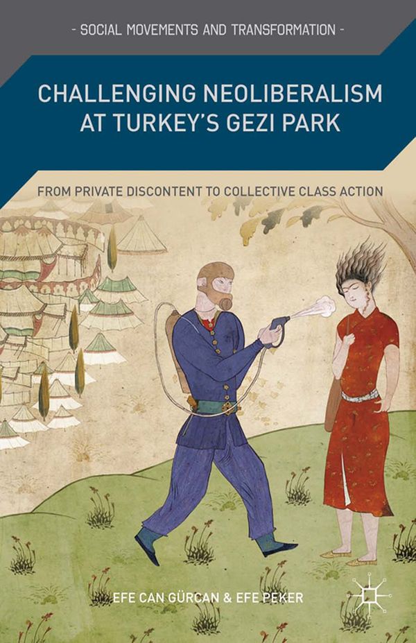 Challenging Neoliberalism at Turkey’s Gezi Park | 1:a upplagan
