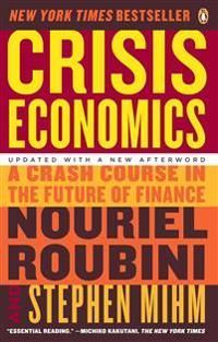 Crisis Economics: A Crash Course in the Future of Finance | 1:a upplagan