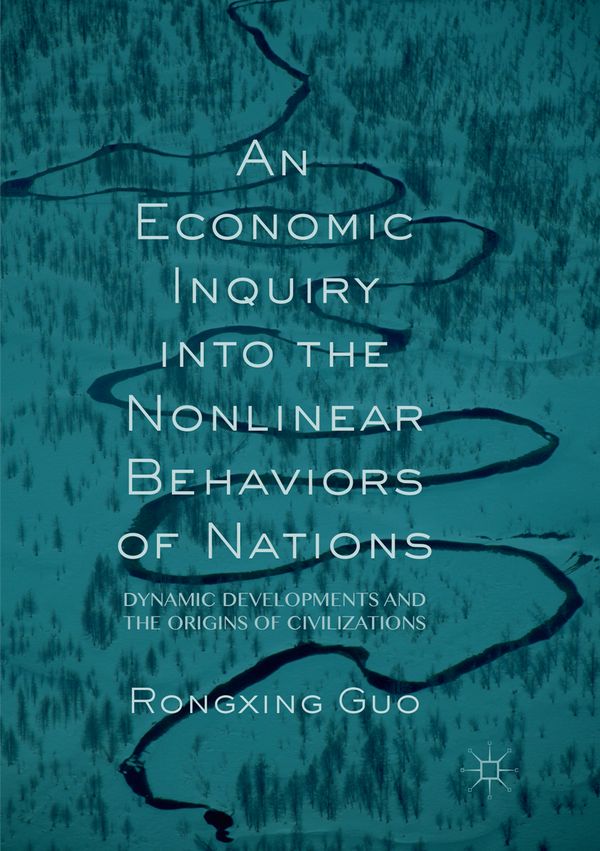 An Economic Inquiry into the Nonlinear Behaviors of Nations | 1:a upplagan