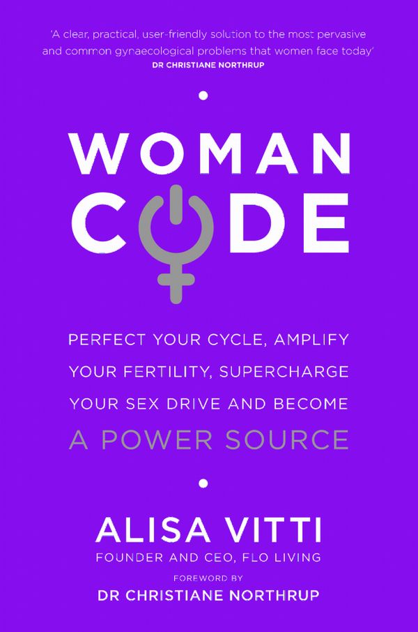 Womancode - perfect your cycle, amplify your fertility, supercharge your se | 0:e upplagan