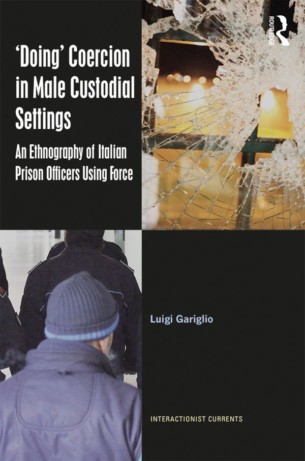 ‘Doing’ Coercion in Male Custodial Settings | 1:a upplagan