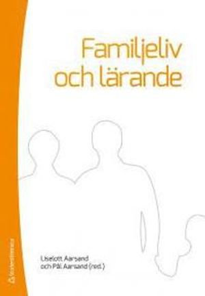 Familjeliv och lärande | 1:a upplagan