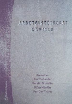 Arbetsintegrerat lärande | 1:a upplagan