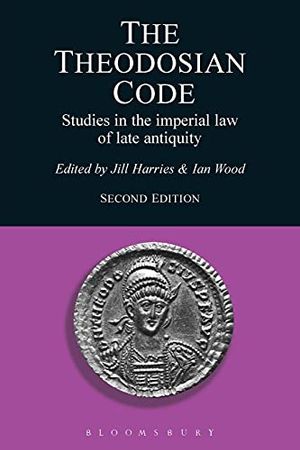 Theodosian code - studies in the imperial law of late antiquity |  2:e upplagan