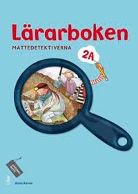 Mattedetektiverna : lärarboken 2A | 1:a upplagan