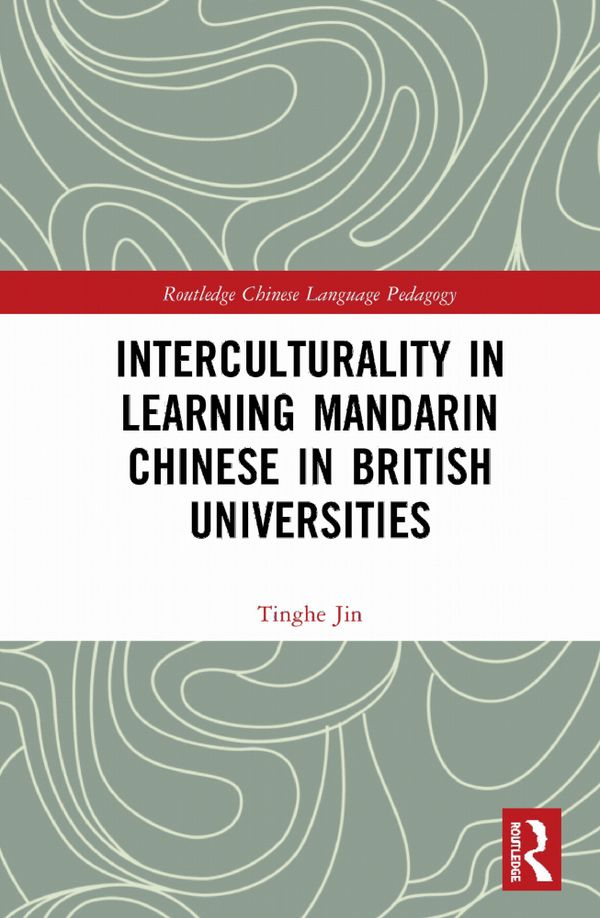 Interculturality in Learning Mandarin Chinese in British Universities | 1:a upplagan