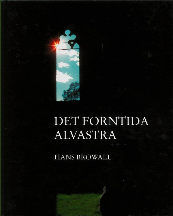 Det forntida Alvastra | 0:e upplagan