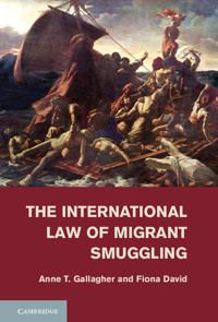 The International Law of Migrant Smuggling | 0:e upplagan