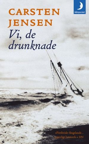 Vi, de drunknade