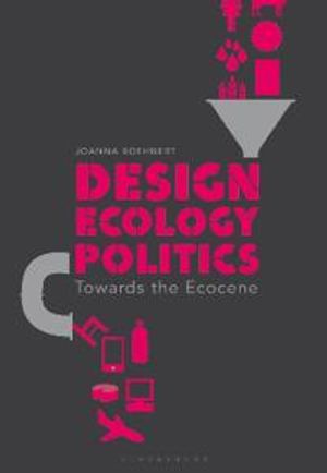 Design, Ecology, Politics