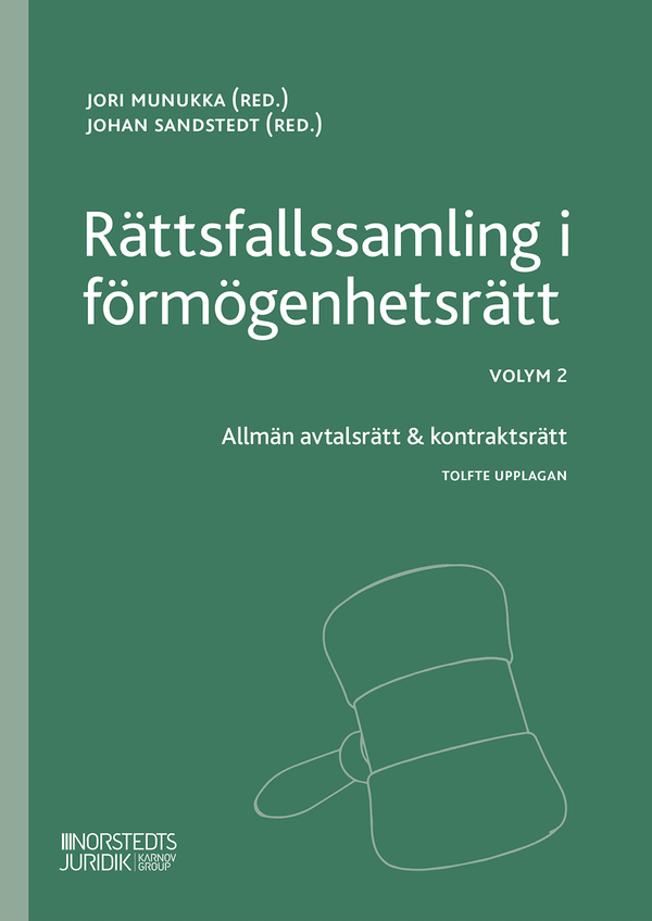 Rättsfallssamling i förmögenhetsrätt. Volym 2, Allmän avtalsrätt & kontraktsrätt | 12:e upplagan