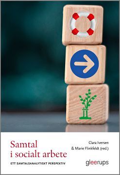 Samtal i socialt arbete: ett samtalsanalytiskt perspektiv | 1:a upplagan