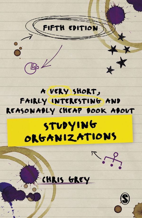 A Very Short, Fairly Interesting and Reasonably Cheap Book About Studying Organizations | 5:e upplagan