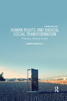 Human Rights and Radical Social Transformation | 1:a upplagan