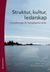 Struktur, kultur, ledarskap : Förutsättningar för framgångsrika skolor (2015)