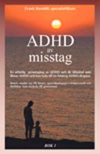 ADHD av misstag Bok 1 + Bok 2 | 1:a upplagan