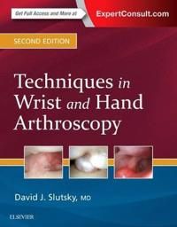 Techniques in wrist and hand arthroscopy | 2:a upplagan