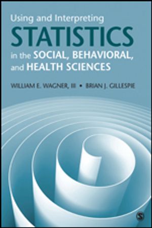 Using and Interpreting Statistics in the Social, Behavioral, and Health Sciences | 1:a upplagan