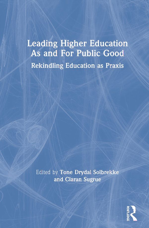 Leading Higher Education As and For Public Good | 1:a upplagan