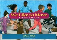 We Like To Move : Exercise is Fun